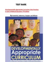 Developmentally Appropriate Curriculum Best Practices in Early Childhood Education&comma; 7th Edition COMPLETE  TEST BANK by Kostelnik&comma; Soderman&comma; Rupiper&comma; and Whiren &vert; ISBN &colon;9780134747675 &vert; All Chapters 