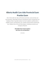 Alberta Health Care Aide Provincial Exam &NewLine;Practice Exam&NewLine;Role of the Health Care Aide and Professional Practice&comma; Communication and &NewLine;Documentation&comma; Safety Body Mechanics and Infection Control&comma; Personal Care and &NewLine;Activities of Daily Living&comma; Body Systems 