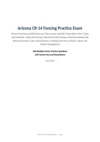 Arizona CR-14 Fencing Practice Exam&NewLine;Arizona Licensing and Business Law&comma; Plans Layout and Site Preparation&comma; Fence Types &NewLine;and Materials&comma; Chain Link Fencing&comma; Wood and Vinyl Fencing&comma; Metal Ornamental and &NewLine;Masonry Fencing&comma; Gates and Hardware&comma; Footings Concr