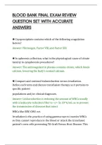 Blood Bank Final Exam Review&NewLine;Question Set With Accurate&NewLine;Answers