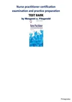A&plus; Graded Nurse Practitioner Certification Examination and Practice Preparation by Margaret A&period; Fitzgerald Test Bank Questions and Answers