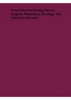 Comprehensive Nursing Review&colon; Surgical&comma; Respiratory&comma; Oncology&comma; and Infectious Diseases