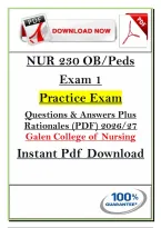 NUR 230 OB&sol;Peds Exam 1 &vert; Galen College of Nursing &vert; Q & A &vert; &NewLine;2026&sol;2027 Edition