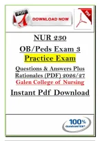 NUR 230 OB&sol;Peds Exam 3 &lpar;PDF&rpar; &vert; Obstetrics & Pediatrics Q&A &vert; Galen College of Nursing &vert; 2026&sol;2027 Edition