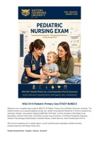 WGU D119 Pediatric Primary Care STUDY BUNDLE 2026&sol;2027 &vert; Western Governors University &vert; 200 Real Exam Questions &vert; Growth Milestones 2 Months Vital Signs MMR Immunizations Well-Child Dehydration ORS Otitis Car Seat Child Abuse Solid Foods BMI ADHD Croup Ka