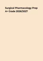 Surgical Pharmacology Prep A&plus; Grade 2026&sol;2027 &ndash; Practice Questions&comma; Answers & Rationales&NewLine;&NewLine;