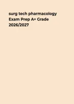 Surg Tech Pharmacology &ndash; Study Guide&comma; Practice Questions & Exam Review&NewLine;&NewLine;