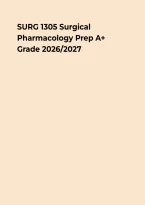 SURG 1305 Surgical Pharmacology &ndash; Study Guide&comma; Practice Questions & Exam Review&NewLine;&NewLine;