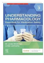 Test Bank For Understanding Pharmacology Essentials For Medication Safety&comma;3Rd Edition By M&period;linda Workman & Lacha