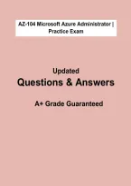 Microsoft AZ-104 Azure Administrator &vert; Practice Exam Questions & Verified Answers &vert; Grade A&plus; &vert; 2026&sol;2027