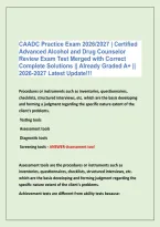 CAADC Practice Exam 2026&sol;2027 &vert; Certified &NewLine;Advanced Alcohol and Drug Counselor &NewLine;Review Exam Test Merged with Correct &NewLine;Complete Solutions &vert;&vert; Already Graded A&plus; &vert;&vert; &NewLine;2026-2027 Latest Update&excl;&excl;&excl;