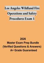 Los Angeles Wildland Fire Operations and Safety Procedures Exam 1 &ndash; Firefighter Study Guide