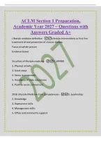 ACLM Section 1 Preparation&comma;&NewLine;Academic Year 2027 &ndash; Questions with&NewLine;Answers Graded A&plus;&NewLine;Lifestyle medicine definition -Lifestyle interventions as first line&NewLine;treatment of and prevention of chronic disease&NewLine;Focus on whole person&NewLine;Evidence based&NewLine;Six pillars o