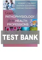 Test Bank For Gould's Pathophysiology for the Health Professions 8th Edition by Karin C&period; VanMeter&semi; Robert J Hubert &vert; Complete Guide&comma; Latest Update