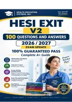 HESI Exit V2 &mdash; Comprehensive Practice Exam with 100 Questions&comma; Answers & Rationales