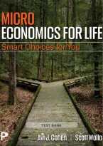 Test Bank Microeconomics for Life 1st Edition Cohen & Wolla &vert; 2027