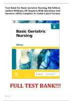 Test Bank For Basic Geriatric Nursing&comma; 8th Edition Author&colon;Williams All Chapters With Questions And Answers 100&percnt; Complete A&plus; Guide Latest Version