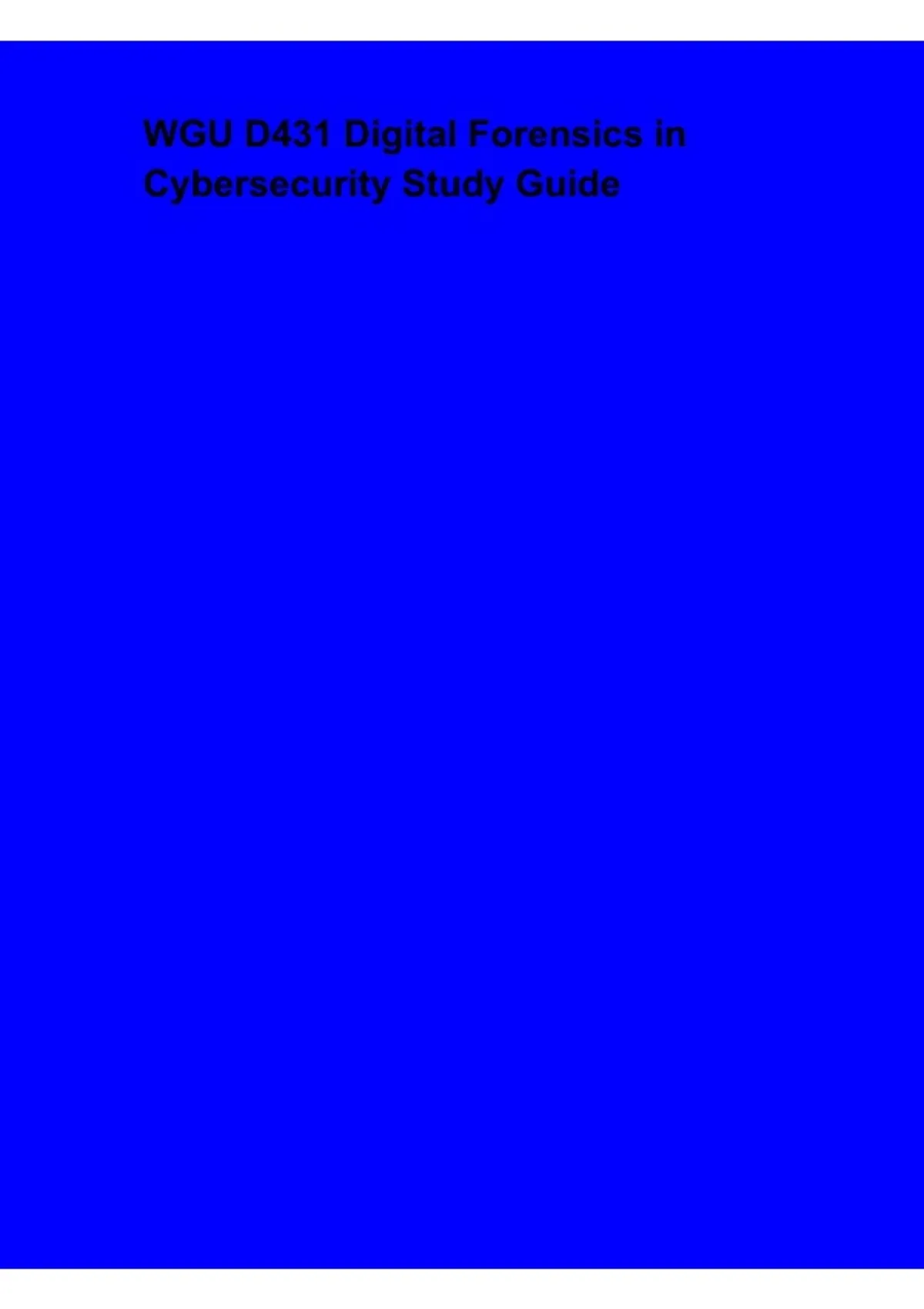 WGU D431 Digital Forensics in Cybersecurity Study Guide - WGU D431 ...