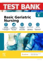 Test Bank &colon;  Basic Geriatric Nursing 8Th Edition By Patriciaa&period; Williams &vert; ISBN&colon; 9780323826853 &vert; All Chapters 