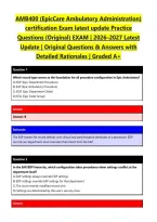 AMB400 &lpar;EpicCare Ambulatory Administration&rpar; certification Exam latest update Practice Questions &lpar;Original&rpar; EXAM &vert; 2026&ndash;2027 Latest Update &vert; Original Questions & Answers with Detailed Rationales &vert; Graded A&plus;