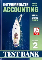 Test Bank &mdash; Intermediate Accounting&comma; Volume 2&comma; 4th Edition &lpar;Lo & Fisher&comma; 2019&rpar; &vert; All Chapters 11-19 Covered&NewLine;