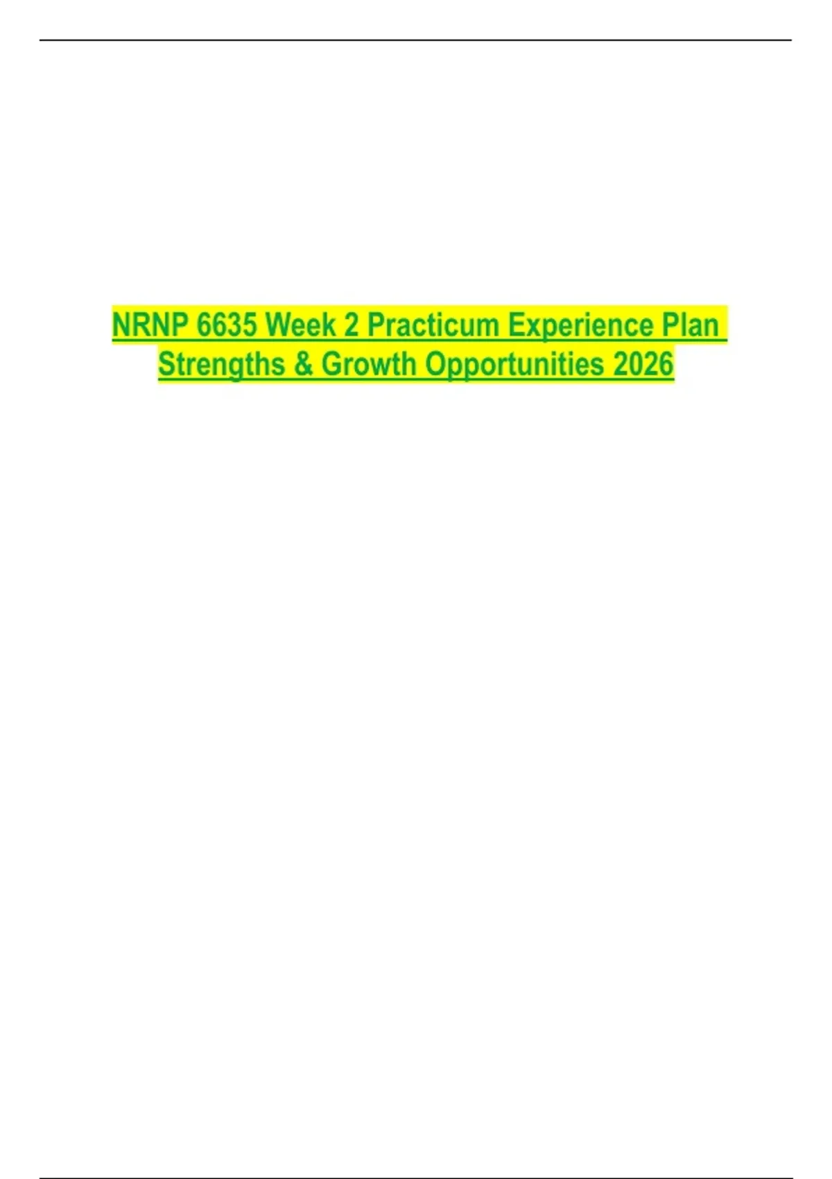 NRNP 6635 Week 2 Practicum Experience Plan Strengths & Growth ...