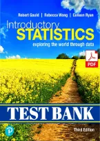 Test Bank &mdash; Introductory Statistics&colon; Exploring the World Through Data&comma; 3rd Edition &lpar;Gould&comma; Wong & Ryan&comma; 2020&rpar; &vert; All Chapters 1-14 Covered&NewLine;