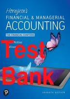Test Bank For Horngren's Financial & Managerial Accounting&comma; The Managerial Chapters&comma; 7th Edition by Miller-Nobles