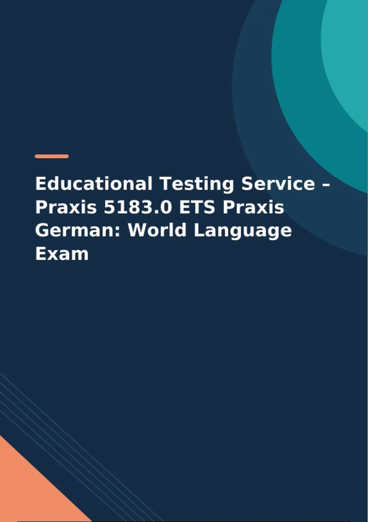 Educational Testing Service – Praxis 5183.0 ETS Praxis German: World ...