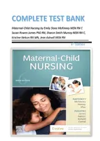 COMPLETE TEST BANK&NewLine;Maternal-Child Nursing by Emily Slone McKinney MSN RN C Susan Rowen James PhD RN&comma; Sharon Smith Murray MSN RN C&comma; Kristine Nelson RN MN&comma; Jean Ashwill MSN RN &NewLine;