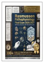 Rasmussen Pathophysiology Final Exam 2026&sol;2027 &vert; 200 Practice Questions with Correct Answers & Detailed Rationales &vert; Nursing Pathophysiology Study Guide