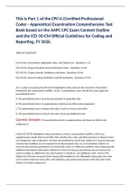 CPC-A Certified Professional Coder Apprentice Examination Comprehensive Test Bank with Practice Questions&comma; Answers&comma; and Detailed Rationales Covering ICD-10-CM&comma; CPT&comma; HCPCS Level II&comma; Medical Terminology&comma; Anatomy&comma; and Official AAPC Coding Guidelines