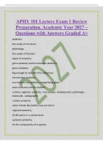APHY 101 Lecture Exam 1 Review&NewLine;Preparation&comma; Academic Year 2027 &ndash;&NewLine;Questions with Answers Graded A&plus;&NewLine;anatomy&NewLine;the study of structure&NewLine;physiology&NewLine;the study of function&NewLine;types of anatomy&NewLine;gross anatomy and microscopic anatomy&NewLine;gross anatomy&NewLine;big enough to 