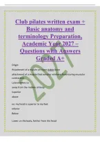 Club pilates written exam &plus;&NewLine;Basic anatomy and&NewLine;terminology Preparation&comma;&NewLine;Academic Year 2027 &ndash;&NewLine;Questions with Answers&NewLine;Graded A&plus;