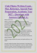 Club Pilates Written Exam -&NewLine;Mat&comma; Reformer&comma; Special Pops&NewLine;Preparation&comma; Academic Year&NewLine;2027 &ndash; Questions with&NewLine;Answers Graded A&plus;&NewLine;Pilates and the Core&NewLine;Pilates is a progressive approach to modern-day fitness that&NewLine;incorporates strength training and flexibil