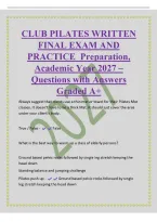 CLUB PILATES WRITTEN&NewLine;FINAL EXAM AND&NewLine;PRACTICE Preparation&comma;&NewLine;Academic Year 2027 &ndash;&NewLine;Questions with Answers&NewLine;Graded A&plus;&NewLine;Always suggest that clients use a thin mat or towel for their Pilates Mat&NewLine;classes&period; It doesn't have to be a thic