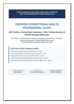 CERTIFIED CORRECTIONAL HEALTH &NewLine;PROFESSIONAL &lpar;CCHP&rpar; &NewLine;200 Practice & Actual Exam Questions &vert; 100&percnt; Verified Answers & &NewLine;NCCHC Standard Rationales &NewLine;Governance & Administration&comma; Health Care Operations&comma; Patient Care & Treatment&comma; &NewLine;Medical-Legal Issues&comma; & Spe