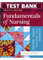 Test Bank For Fundamentals Of Nursing 12Th Edition By Potter&comma; Perry&comma; Stockert&comma; Hall And Ostendorf &vert; Nursing Exam Prep &vert; 100&percnt; Guaranteed Exam A&plus;