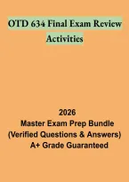 OTD 634 Final Exam Review Activities &vert; Study Guide&comma; Practice Questions and Exam Preparation