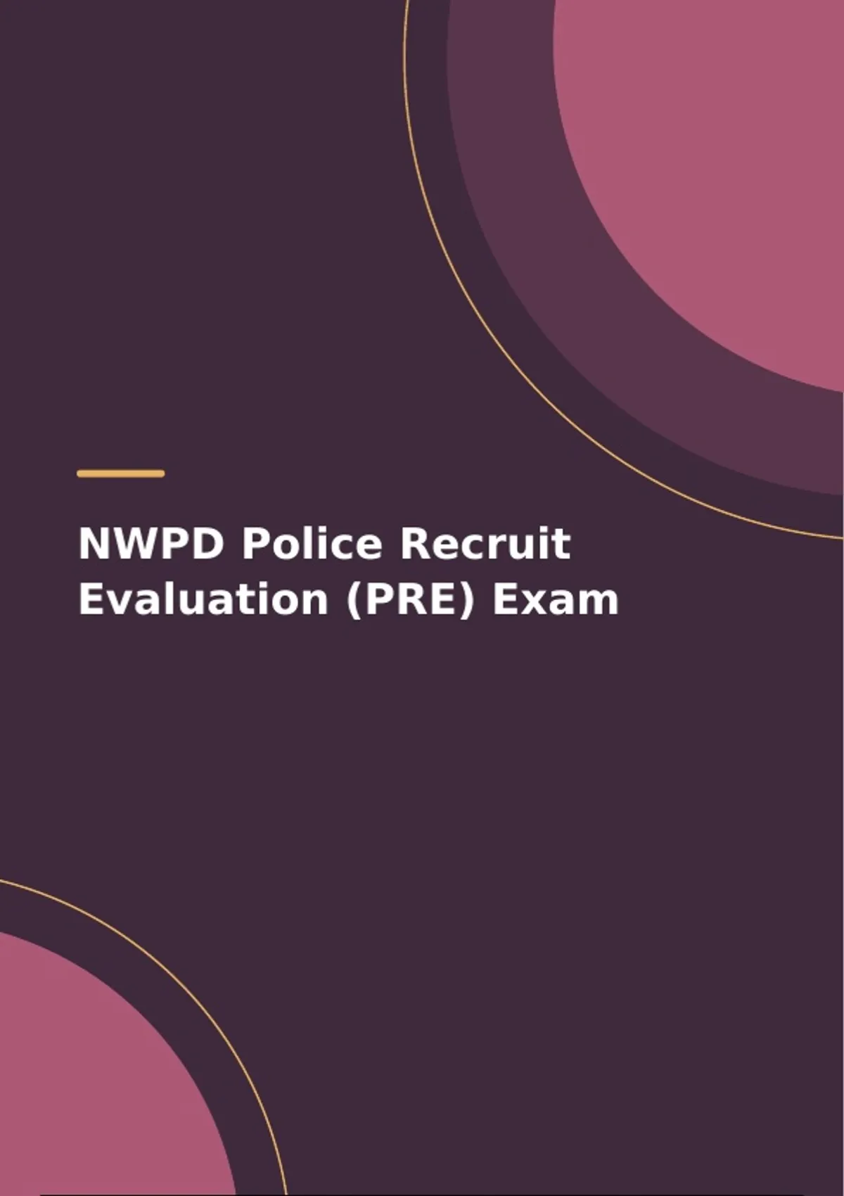 NWPD Police Recruit Evaluation (PRE) Exam - Computers - Stuvia US