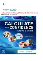 TEST BANK For Calculate with Confidence&comma; 8th Edition by Deborah C&period; Morris&comma; All Chapters 1 - 24&comma; Complete Newest Version