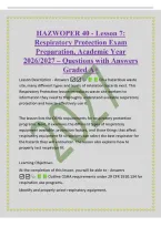 HAZWOPER 40 - Lesson 7&colon;&NewLine;Respiratory Protection Exam&NewLine;Preparation&comma; Academic Year&NewLine;2026&sol;2027 &ndash; Questions with Answers&NewLine;Graded A&plus;&NewLine;Lesson Description - Answers  On a hazardous waste&NewLine;site&comma; many different types and levels of inhalation hazards exist&period; This&NewLine;R