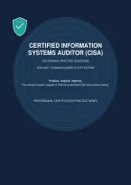 Certified Information&NewLine;Systems Auditor &lpar;Cisa&rpar;&NewLine;200 Original Practice Questions&NewLine;2026-2027 &vert; Domain-Aligned Study Edition&NewLine;Practice&period; Analyze&period; Improve&period;&NewLine;Five-Domain Review Mapped To Isaca's Published Cisa Job-Practice Outline&period;&NewLine;Professional Certifica