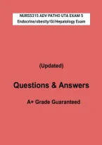 NURS 5315 Advanced Pathophysiology UTA Exam 5 &vert; Endocrine&comma; Obesity&comma; GI & Hepatology Exam Prep &vert; Grade A&plus; &vert; 2026&ndash;2027