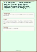 WGU D600 Exam 2 &colon; Logistic Regression Analysis &vert; Complete Report&comma; Python Modeling&comma; Confusion Matrix & Results &vert; 2026&sol;2027 &lbrace;JUST RELEASED&rcub; &NewLine;