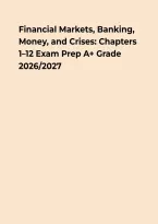 Financial Markets&comma; Banking&comma; Money&comma; and Crises Chapters 1&ndash;12 &ndash; Study Guide & Exam Review&NewLine;&NewLine;