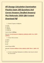 ATI Dosage Calculation Examination Practice Exam 100 Questions And Correct Answers &lpar;Verified Answers&rpar; Plus Rationales 2026 Q&A Instant Download Pdf
