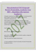 Musculoskeletal FNP Fitzgerald&NewLine;Review Preparation&comma; Academic Year&NewLine;2027 &ndash; Questions with Answers&NewLine;Graded A&plus;&NewLine;Orthopedic assessment tips -If the patient is otherwise well&comma; the&NewLine;likely condition is limited to the bones and or joints such as&NewLine;osteoarthritis 