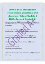 NURS 212 &colon; therapeutic&NewLine;relationship Questions and&NewLine;Answers &vert; latest Update &vert;&NewLine;100&percnt; Correct Graded A&plus;&NewLine;theraputic relationship -relationship between the caregiver and&NewLine;patient that is focused on promoting or restoring health and well-being&NewLine;of the patient