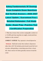 Asbog Fundamentals Of Geology &NewLine;Exam Complete Exam Questions &NewLine;And Verified Answers &vert; 2026&ndash;2027 &NewLine;Latest Update &vert; Guaranteed Pass &vert; &NewLine;Detailed Rationales &vert; Full Study &NewLine;Guide &vert; Exam Prep &vert; Practice Test &NewLine;&vert; Certification Preparation 